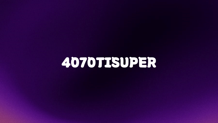 4070TISUPER