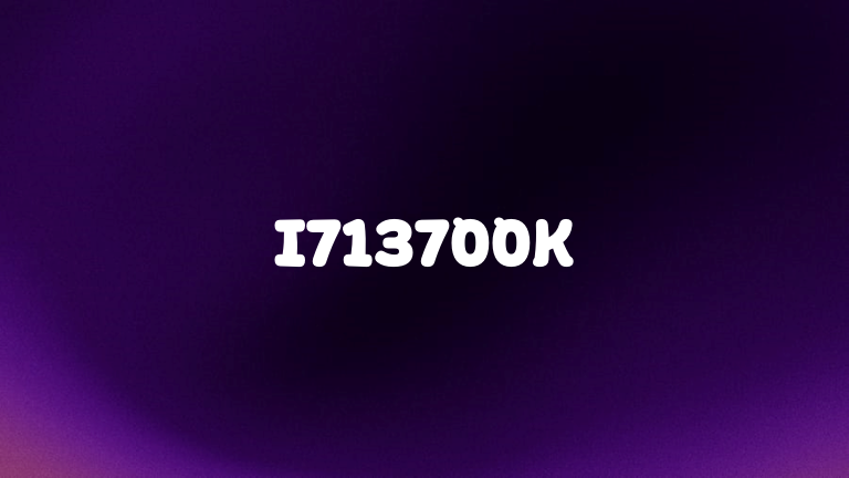 I713700K