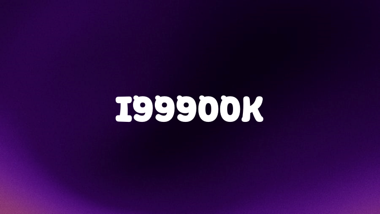 I99900K